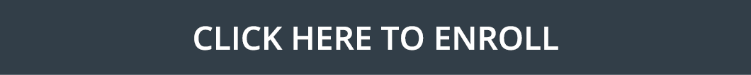 Click HERE to ENROLL